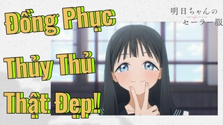 [Bộ Đồng Phục Thủy Thủ Của Akebi-Chan] Đồng Phục Thủy Thủ Thật Đẹp!