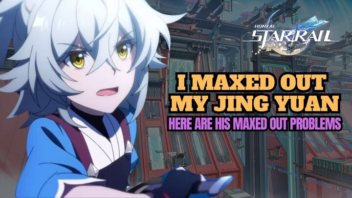 Honkai: Star Rail | The Problems with a Maxed Out Jing Yuan