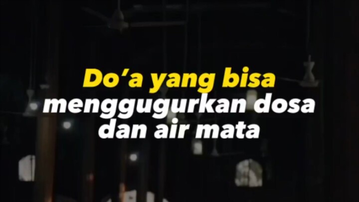 Do'a yang bisa menggugurkan dosa dan air mata😇🙏