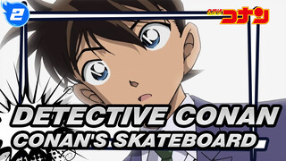 Detective Conan|Take you to see Conan's skateboard with Wake_2