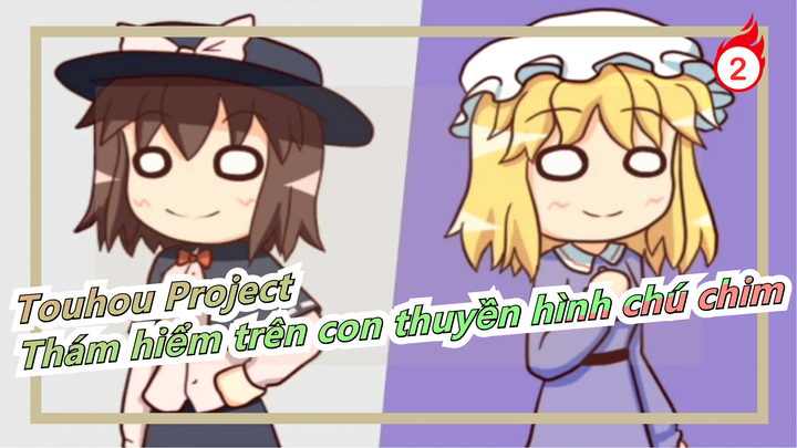 [Touhou Project/Vẽ tay/MAD] Thám hiểm trên con thuyền hình chú chim (Đề cử)_2