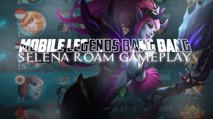 MLBB Selena Roam Gameplay