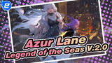 [Azur Lane] Legend of the Seas V.2.0_2