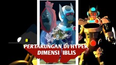 Pertarungan di Hyper Dimensi Iblis ( Cyber Reyza X ) eps 2