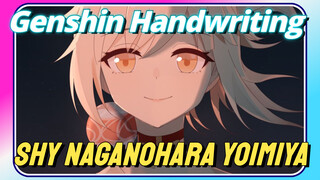 [Genshin Impact Naganohara Yoimiya handwriting] Shy Naganohara Yoimiya