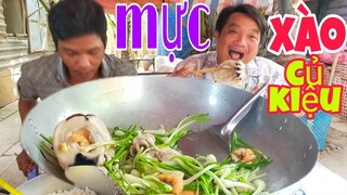 Ăn chảo Mực xào Củ kiệu, để có sức đi nhậu lTâm Chè Vĩnh Long