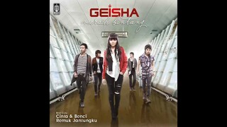 GEISHA -  Cinta Dan Benci