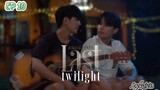 🇹🇭[BL]LAST TWILIGHT EP 10(engsub)2023