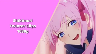 Shikimori Twixtor Clips HD + การแมปเวลาใหม่ + Sharpen + No Warp (Shikimori ไม่ใช่แค่ Cutie Twixtor)