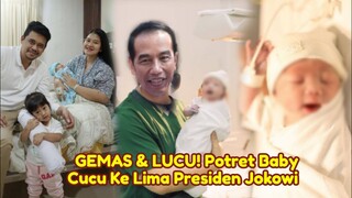 ALHAMDULILLAH LAHIR! GEMAS & LUCU! Begini Potret Baby "K", Cucu Kelima Presiden Jokowi