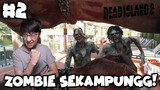 Nantangin Zombie Sekampung! Senjatanya Keren2 - Dead Island 2 Indonesia - Part 2
