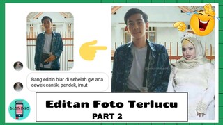 Hasil Editan Foto Terkocak Dan Bikin Ngakak (Part 2)