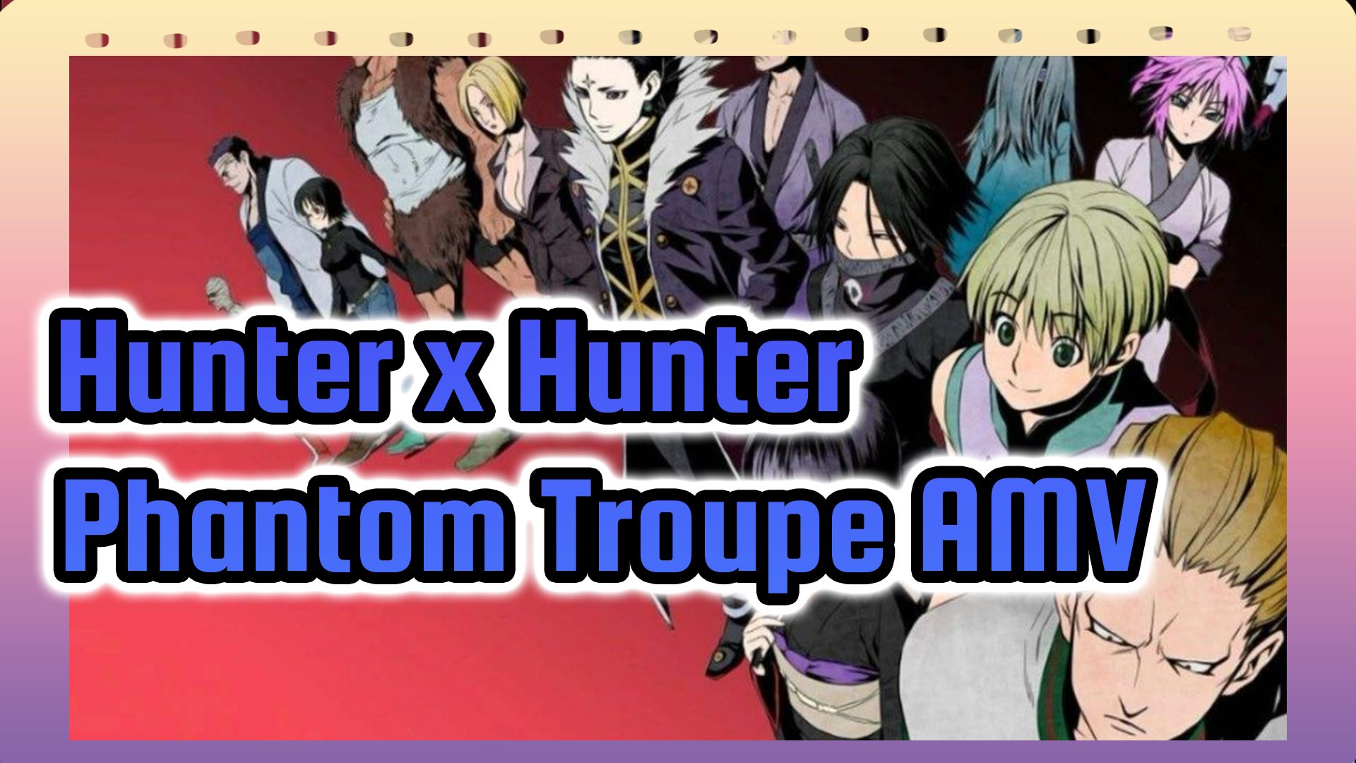 phantom troupe  Hunter x Hunter Wallpaper 44779049  Fanpop
