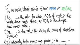 Fill in each blank using either mean or median.