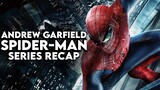 THE AMAZING SPIDER-MAN Movie Series Recap | Andrew Garfield Spider-Man Movies Explained
