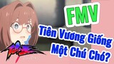 [Nhật Ký Của Tiên Vương] FMV |  Tiên Vương Giống Một Chú Chó?