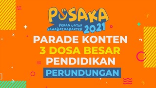 Podcast (Siniar) PUSAKA 2021: 3 Dosa Pendidikan - Bagian 3 (Perundungan)