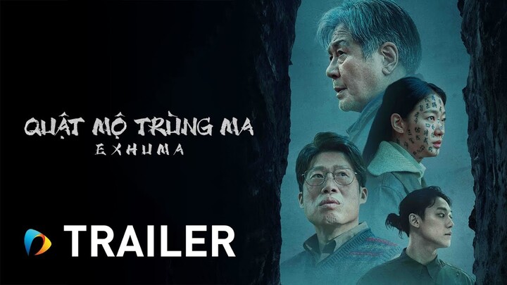 Exhuma - Quật Mộ Trùng Ma | Official Trailer | Galaxy Play