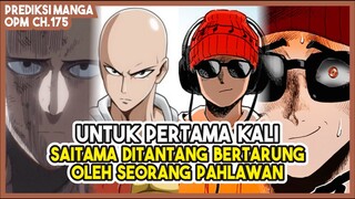 (PREDIKSI OPM 175) | Saitama akan BERTARUNG Satu Lawan Satu Melawan Forte!!!