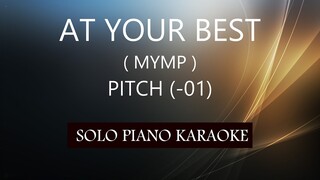 AT YOUR BEST ( YOU ARE LOVE ) ( MYMP ) ( PITCH-01 ) PH KARAOKE PIANO by REQUEST (COVER_CY)