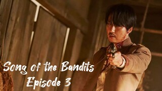 Song of the Bandits Episode 3