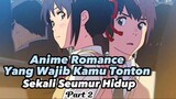 Anime Romance Yang Wajib Kamu Tonton Sekali Seumur Hidup part2‼️