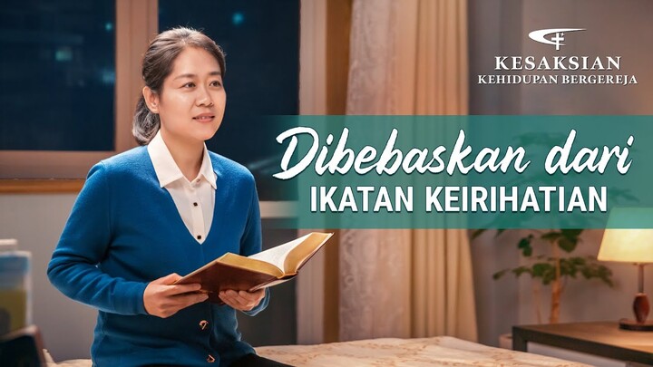 Kesaksian Rohani 2022 - "Dibebaskan dari Ikatan Keirihatian"