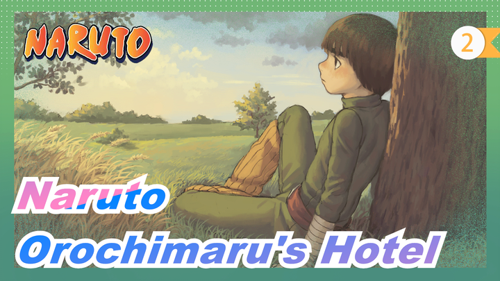 [Naruto] Rock Lee's Springtime of Youth, Orochimaru's Hotel_2