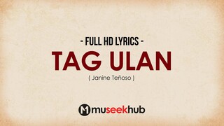 Janine Teñoso - Tag Ulan [ FULL HD ] Lyrics 🎵