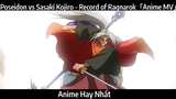 Poseidon vs Sasaki Kojiro - Record of Ragnarok「Anime MV」Hay Nhất