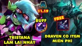 TOP 6 thay đổi KHỦNG nhất trong Đấu Trường Chân Lý 11.19: Làm lại Tristana và Draven, Buff thông đạo