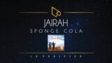 Sponge Cola | JAIRAH (Lyric Video)