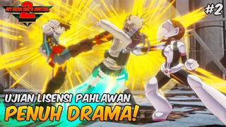 Ujian Mendapatkan Lisensi Pahlawan! - My Hero One's Justice 2 Indonesia #2