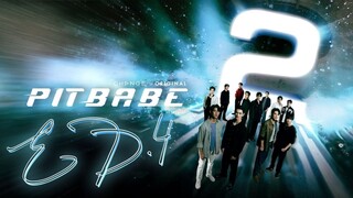🇹🇭Pit babe Season 2 EPISODE 4 ENG SUB