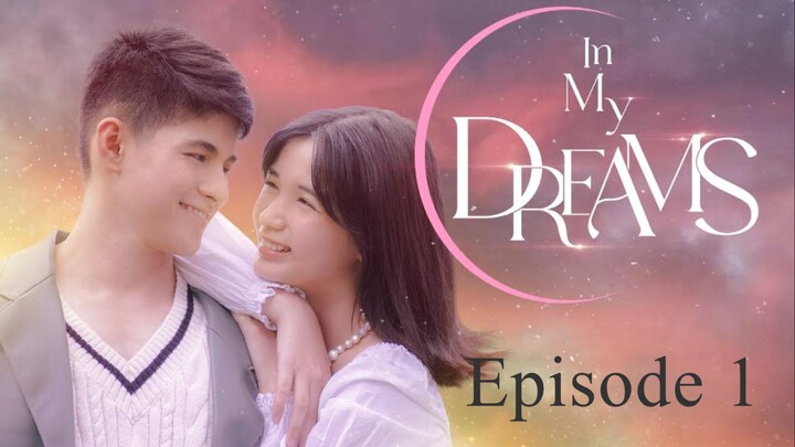 In My Dreams_Episode 1