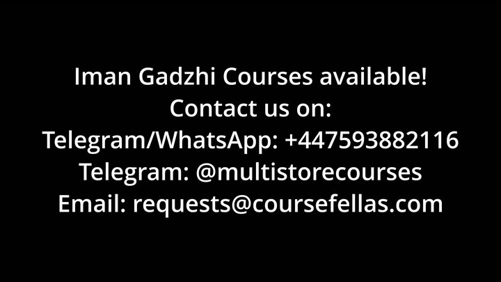 Iman Gadzhi Courses (Available)