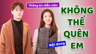 Tất tần tật về KHÔNG THỂ QUÊN EM (Once Given Never Forgotten)