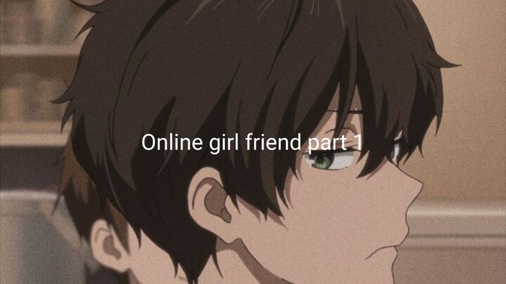 my online girl friend part 1 (tagalog dub)