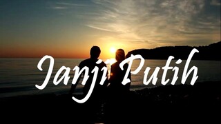 LAGU AMBON-JANJI PUTIH-LIRIK