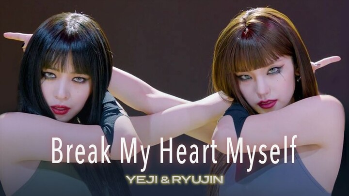 【跳跳舞蹈教学】ITZY 礼志 & 留真《Break My Heart Myself》COVER 舞蹈分解