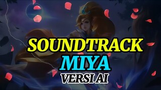 SOUNDTRACK LAGU MIYA.MLBB/MOBILE LEGENDS