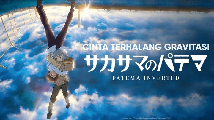 CINTA TERHALANG GRAVITASI! SAKASAMA NO PATEMA