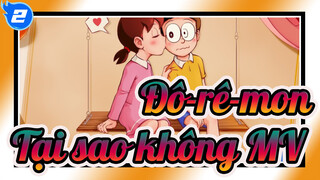 [Đô-rê-mon] Đây là MV gốc của "Tại sao không"_2