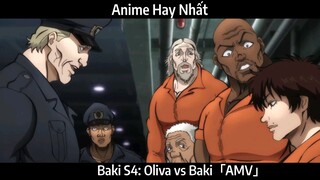 Baki S4: Oliva vs Baki「AMV」Hay Nhất