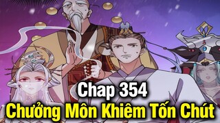 Chưởng Môn Khiêm Tốn Chút Chap 354 | Review Phim Truyện Tranh Hay | Lệ Phi Vũ