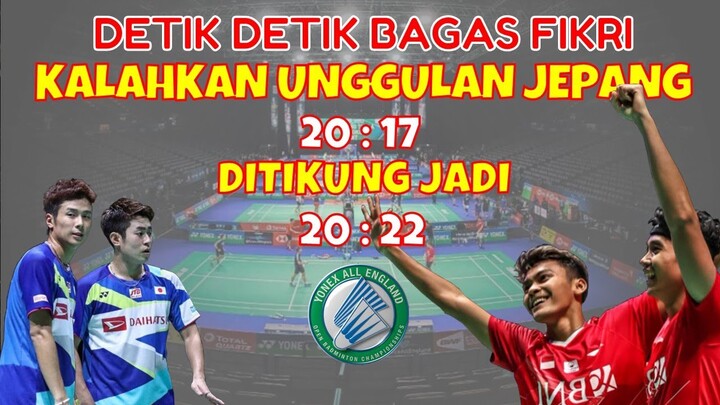 Detik Detik Bagas/Fikri Kalahkan Unggulan Jepang Hoki/Yugo Kobayashi BADMINTON ALL ENGLAND 2022