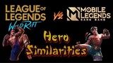 Mobile Legends and Wildrift Heroes Similarities