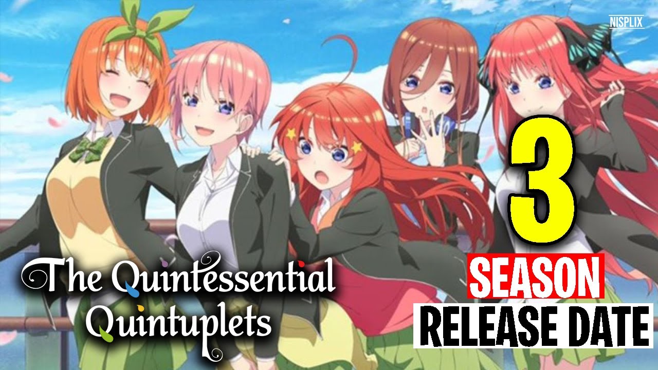 The Quintessential Quintuplets Season 3 Release Date Confirmed ! Anime in  2022 - BiliBili