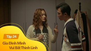 Gia đình mình vui btl tập 24 | 3 cô vợ 'xử kín' em Đào '2 củ', các anh chồng đều thấp thởm lo âu