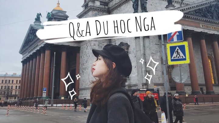 Q&A #2: DU HỌC NGA l THỦ TỤC, CHI PHÍ, KÍ TÚC XÁ, HỌC TẬP, CUỘC SỐNG DU HỌC CÓ NHƯ MƠ? l Sullicious